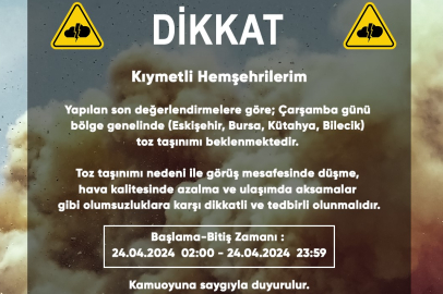 Bursa Valiliği'nden toz taşınım uyarısı