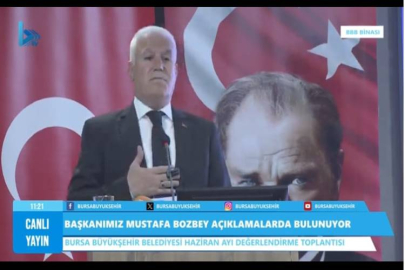 Bursa Büyükşehir Belediyesi Haziran ayı değerlendirme toplantısı