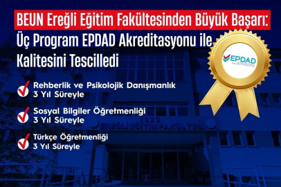 BEUN Ereğli Eğitim Fakültesinden Büyük Başarı: Üç Program EPDAD Akreditasyonu ile Kalitesini Tescilledi
