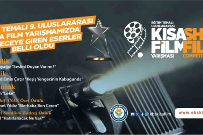 Eğitim temalı ‘9. Uluslararası Kısa Film Yarışması’nda dereceye giren eserler belli oldu
