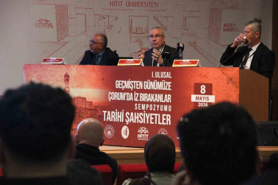 Çorum’da tarihe iz bırakanlar sempozyumda anlatıldı
